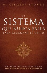Produktbild: El Sistema Que Nunca Falla Para Alcanzar El &Eacute;xito (the Success System That Never Fails)