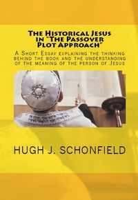 Produktbild: The Historical Jesus in "The Passover Plot Approach"