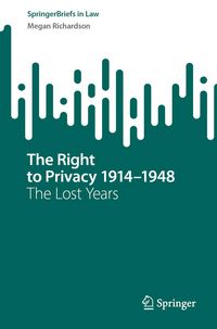 Produktbild: The Right to Privacy 1914-1948