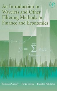 Produktbild: An Introduction to Wavelets and Other Filtering Methods in Finance and Economics