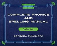 Produktbild: Complete Phonics and Spelling Manual Student Book