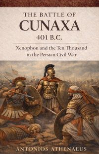 Produktbild: The Battle of Cunaxa 401 B.C.