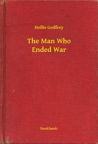 Produktbild: The Man Who Ended War