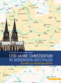 Produktbild: 1700 Jahre Christentum in Nordrhein-Westfalen