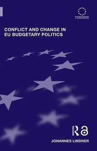 Produktbild: Lindner, J: Conflict and Change in EU Budgetary Politics