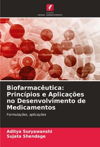 Produktbild: Biofarmac&ecirc;utica: Princ&iacute;pios e Aplica&ccedil;&otilde;es no Desenvolvimento de Medicamentos