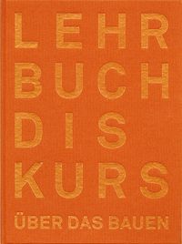 Produktbild: Der Lehrbuchdiskurs &uuml;ber das Bauen