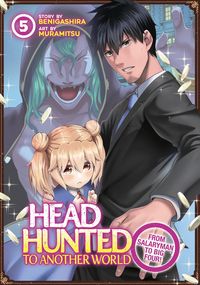 Produktbild: Headhunted to Another World: From Salaryman to Big Four! Vol. 5