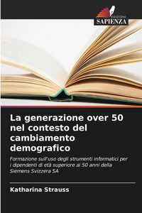 Produktbild: La generazione over 50 nel contesto del cambiamento demografico