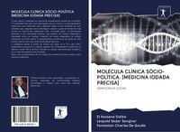 Produktbild: Mol&eacute;cula Cl&iacute;nica S&oacute;cio-Pol&iacute;tica. [medicina Iodada Precisa]