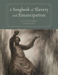 Produktbild: A Songbook of Slavery and Emancipation
