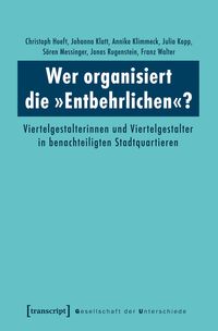 Produktbild: Wer organisiert die &raquo;Entbehrlichen&laquo;?