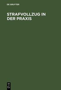 Produktbild: Strafvollzug in der Praxis