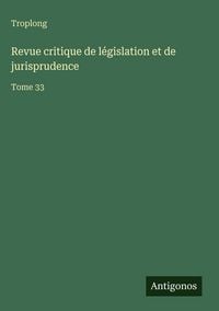 Produktbild: Revue critique de l&eacute;gislation et de jurisprudence