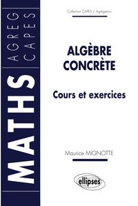 Produktbild: Alg&egrave;bre concr&egrave;te - Cours et exercices