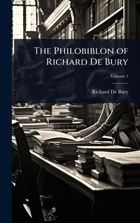 Produktbild: The Philobiblon of Richard De Bury
