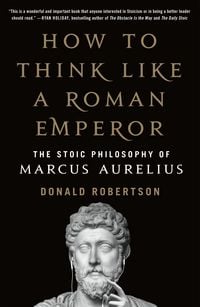 Produktbild: How to Think Like a Roman Emperor
