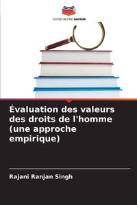 Produktbild: &Eacute;valuation des valeurs des droits de l'homme (une approche empirique)