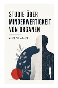 Produktbild: Studie &uuml;ber Minderwertigkeit von Organen