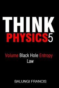Produktbild: Volume Black Hole Entropy Law (Think Physics, #5)