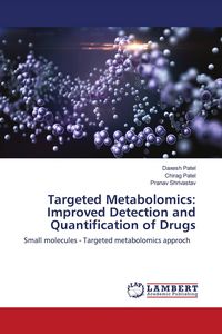 Produktbild: Targeted Metabolomics: Improved Detection and Quantification of Drugs