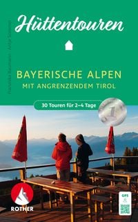 Produktbild: ROTHER Wanderbuch H&uuml;ttentouren Bayerische Alpen mit angrenzendem Tirol