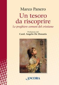 Produktbild: Un tesoro da riscoprire. Le preghiere comuni del cristiano