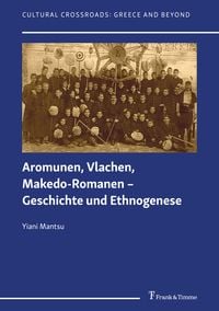 Produktbild: Aromunen, Vlachen, Makedo-Romanen &ndash; Geschichte und Ethnogenese