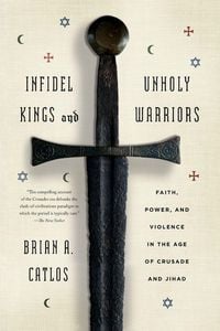 Produktbild: Infidel Kings and Unholy Warriors