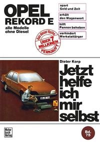 Bild vom Artikel Opel Rekord E (77-82) vom Autor Dieter Korp