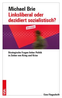 Produktbild: Linksliberal oder dezidiert sozialistisch?