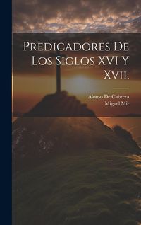 Produktbild: Predicadores De Los Siglos XVI Y Xvii.