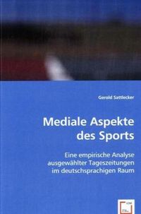 Produktbild: Sattlecker, G: Mediale Aspekte des Sports