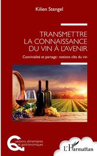 Produktbild: Transmettre la connaissance du vin &agrave; l'avenir