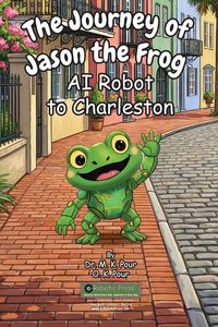 Produktbild: The Journey of Jason the Frog(TM) AI Robot to Charleston