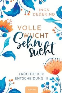 Produktbild: Volle Wucht Sehnsucht
