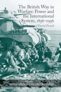 Produktbild: Neilson, K: British Way in Warfare: Power and the Internatio