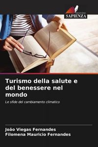 Produktbild: Turismo della salute e del benessere nel mondo