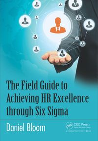 Produktbild: The Field Guide to Achieving HR Excellence through Six Sigma