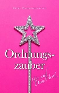 Produktbild: Ordnungszauber - H&ouml;r auf dein Herz!