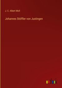 Produktbild: Johannes St&ouml;ffler von Justingen