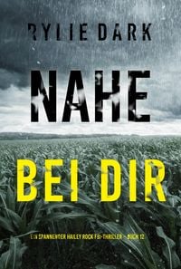 Produktbild: Nahe bei dir (Ein spannender Hailey Rock FBI-Thriller - Buch 12)