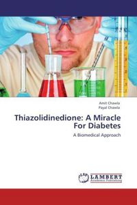 Produktbild: Chawla, A: Thiazolidinedione: A Miracle For Diabetes