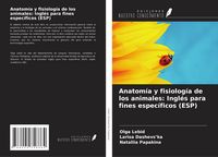 Produktbild: Anatom&iacute;a y fisiolog&iacute;a de los animales: Ingl&eacute;s para fines espec&iacute;ficos (ESP)