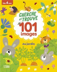 Produktbild: Au jardin : cherche et trouve 101 images : d&egrave;s 4 ans