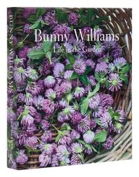 Produktbild: Bunny Williams: Life in the Garden