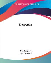 Produktbild: Turgenev, I: Desperate