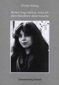 Produktbild: Keiner fragt mich je, wozu ich diese Krankheit denn brauche
