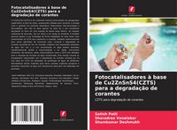 Produktbild: Fotocatalisadores &agrave; base de Cu2ZnSnS4(CZTS) para a degrada&ccedil;&atilde;o de corantes