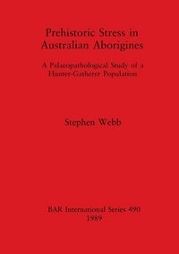 Produktbild: Prehistoric Stress in Australian Aborigines